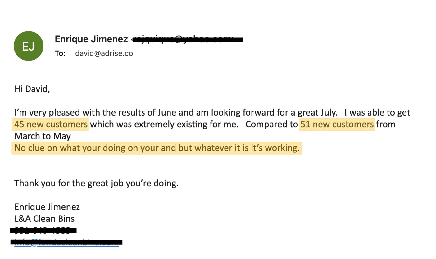 Email from Enrique Jimenez of L&A Clean Bins: 45 new customers in June compared to 51 from March to May — whatever it is, it's working