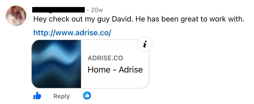 Facebook comment recommending Adrise: Hey check out my guy David, he has been great to work with
